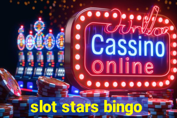 slot stars bingo