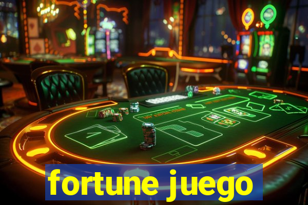 fortune juego