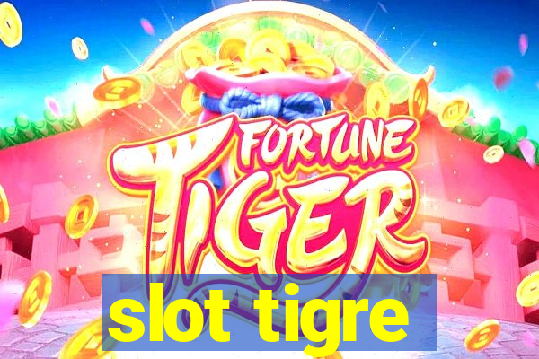 slot tigre