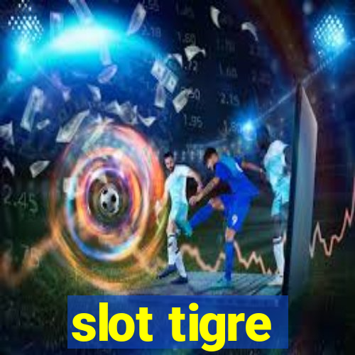 slot tigre