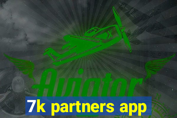 7k partners app