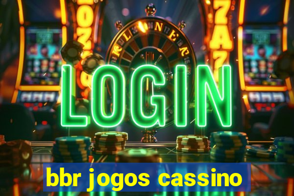 bbr jogos cassino