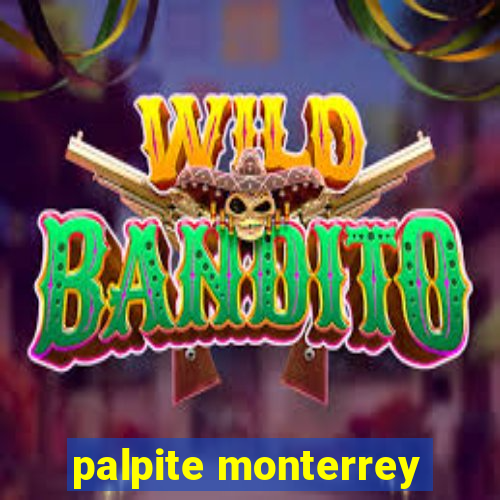 palpite monterrey