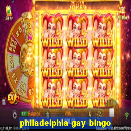 philadelphia gay bingo