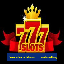 free slot without downloading