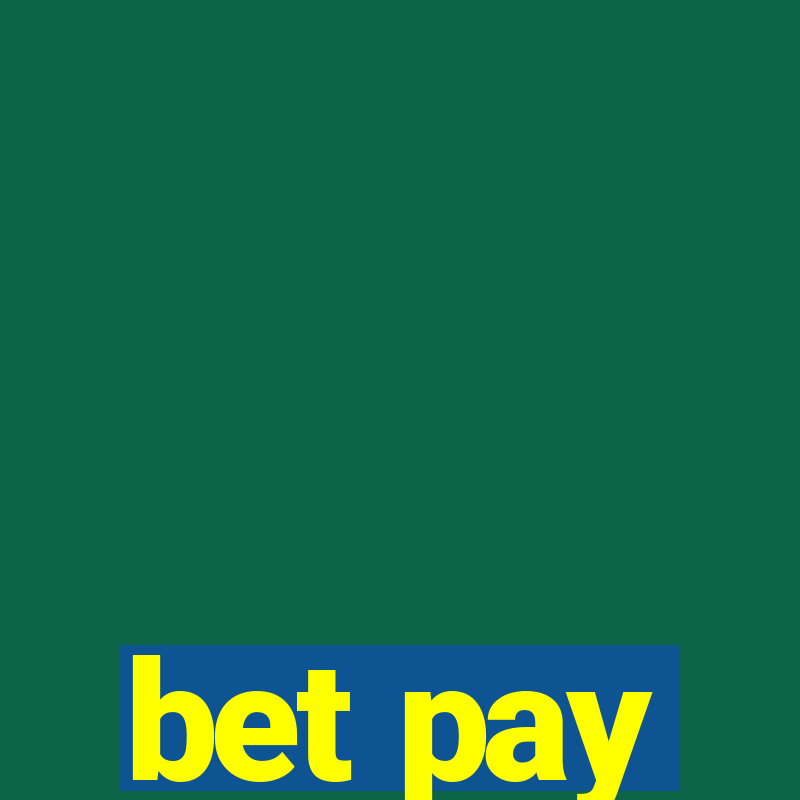 bet pay