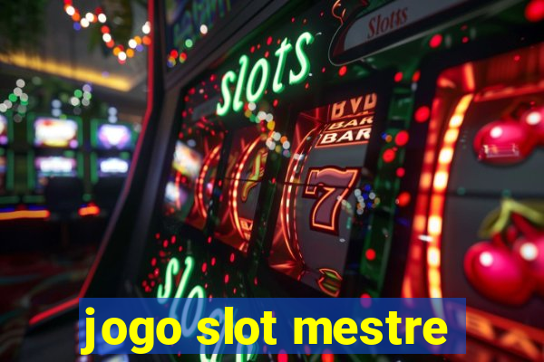 jogo slot mestre