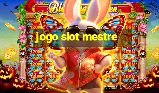 jogo slot mestre