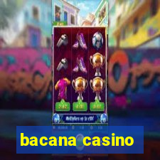 bacana casino