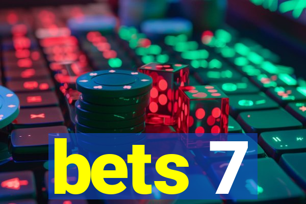 bets 7