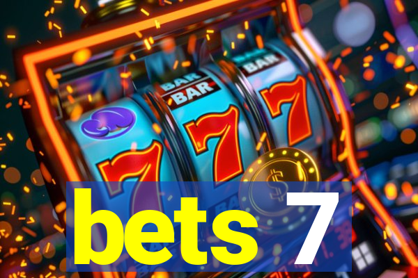 bets 7