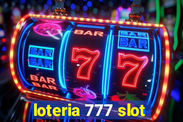 loteria 777 slot