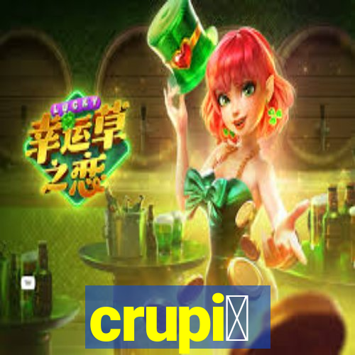 crupi锚