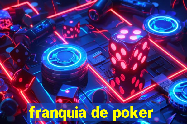 franquia de poker