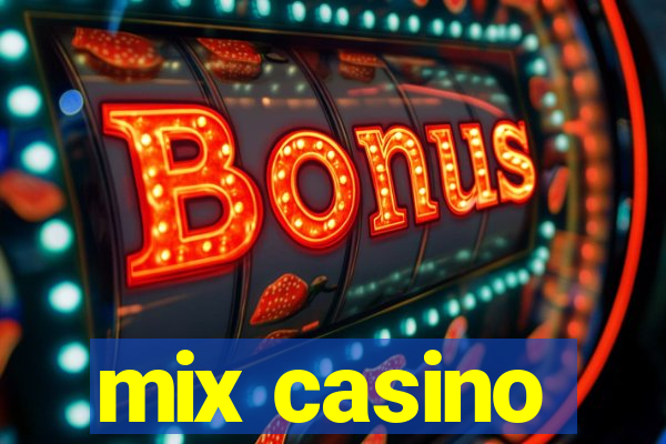 mix casino