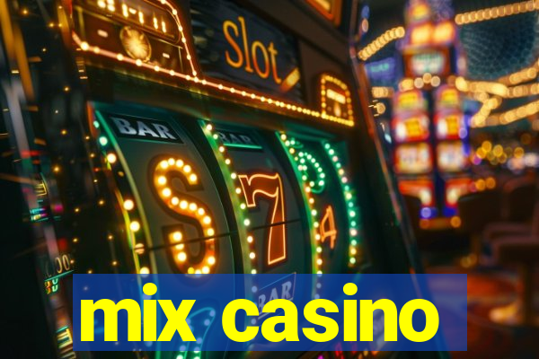 mix casino