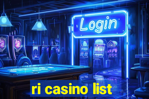 ri casino list