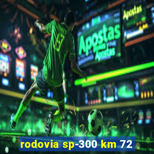 rodovia sp-300 km 72