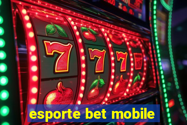 esporte bet mobile