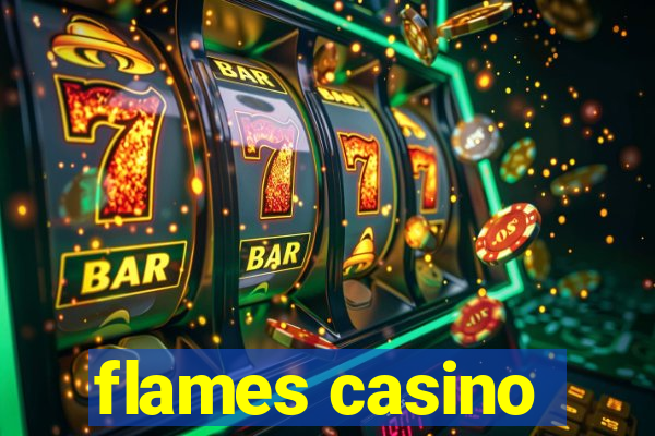 flames casino