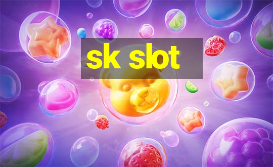 sk slot