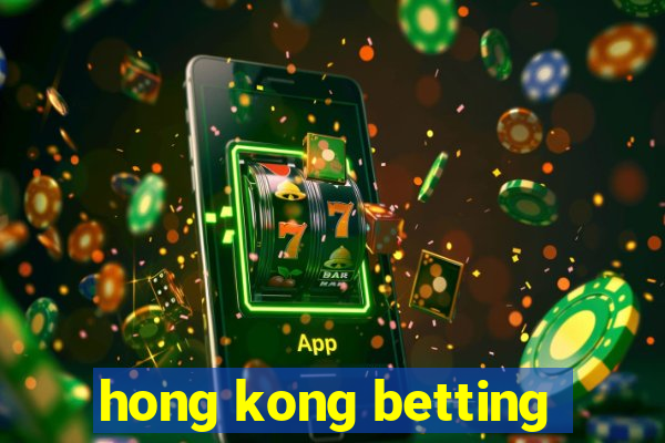 hong kong betting