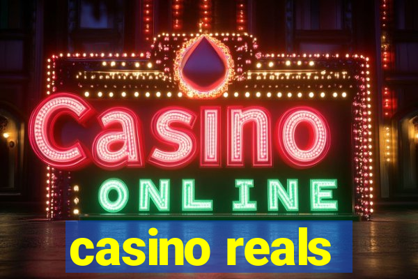 casino reals