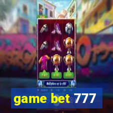 game bet 777