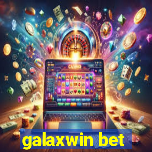 galaxwin bet