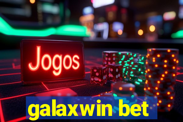 galaxwin bet