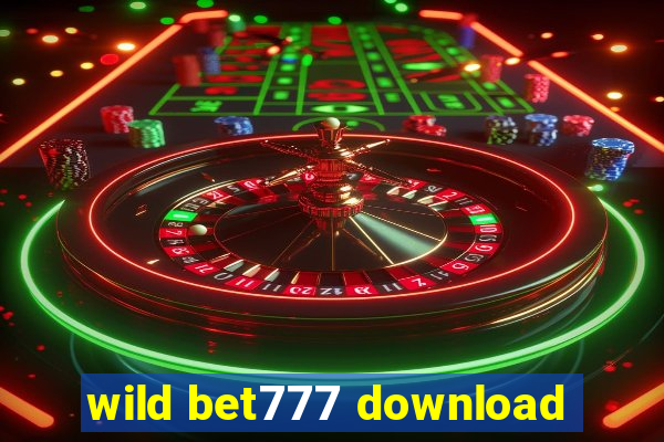 wild bet777 download