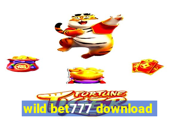 wild bet777 download