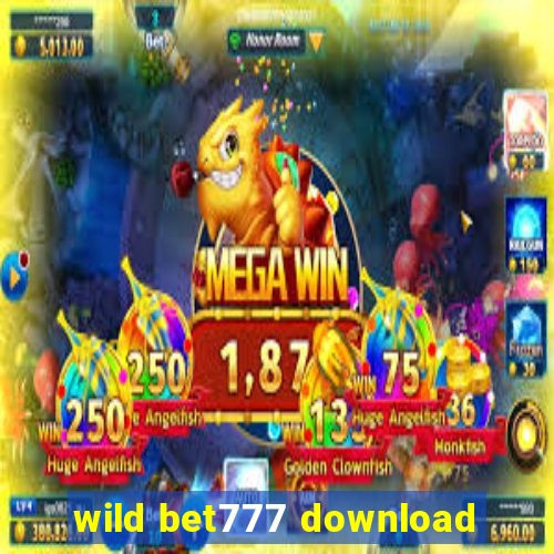 wild bet777 download