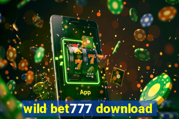 wild bet777 download