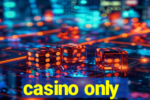 casino only