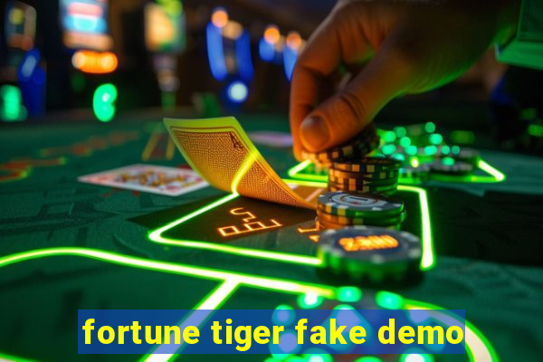 fortune tiger fake demo