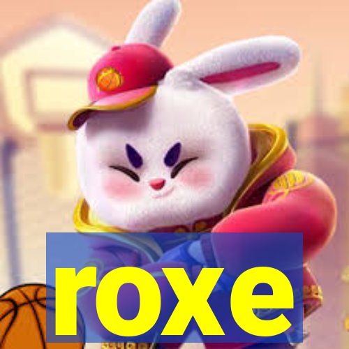 roxe