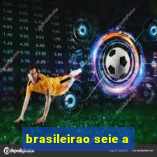 brasileirao seie a