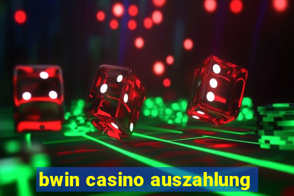 bwin casino auszahlung