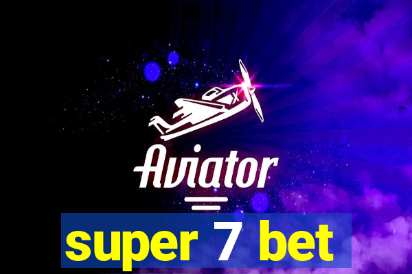 super 7 bet