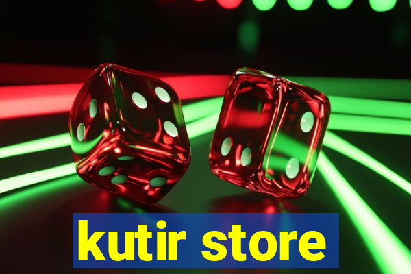 kutir store