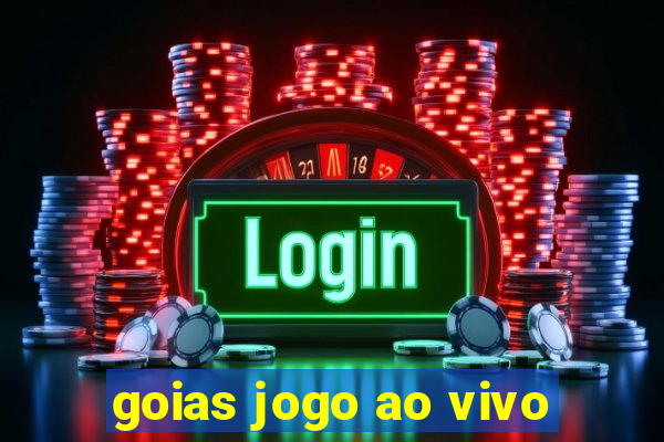 goias jogo ao vivo