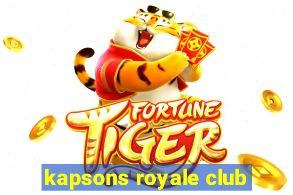 kapsons royale club