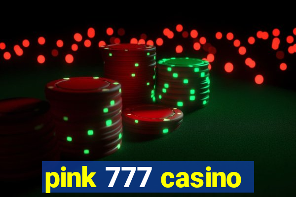 pink 777 casino