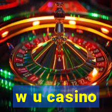 w u casino