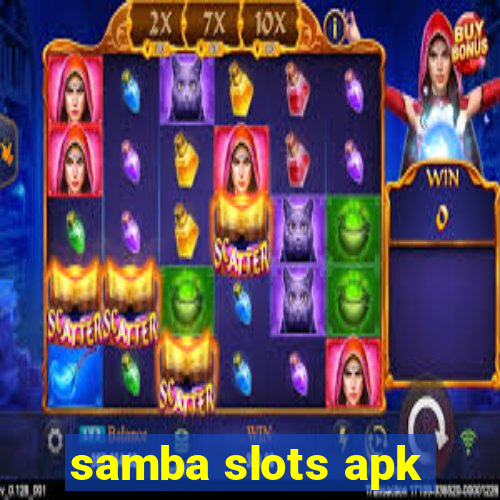 samba slots apk