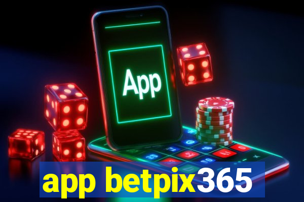 app betpix365