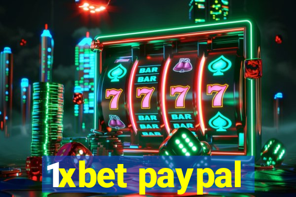 1xbet paypal