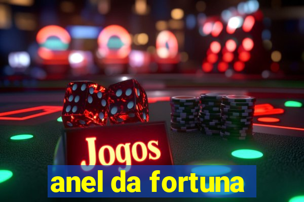 anel da fortuna