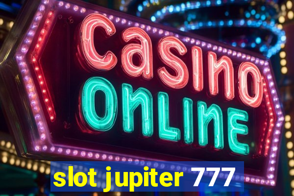 slot jupiter 777